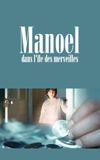 Manoel’s Destinies