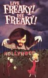 Live Freaky! Die Freaky!