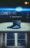 Schneekind - Ein Schwarzwaldkrimi