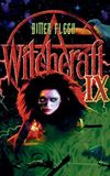 Witchcraft IX: Bitter Flesh