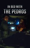 In Bed with the Pedros