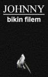 Johnny Bikin Filem