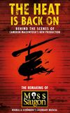 The Heat Is Back On: The Remaking of Miss Saigon