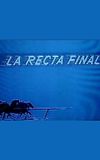 La recta final