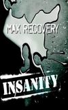 Insanity: Max Recovery