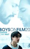 Boys On Film 20: Heaven Can Wait