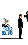 The Life and Death of Peter Sellers