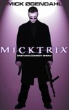 Mick Øgendahl: Micktrix