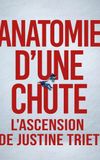 Anatomie d'une chute : L'ascension de Justine Triet