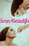 Born Beautiful