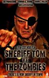 Sheriff Tom Vs. The Zombies