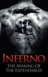 Inferno: The Making of 'The Expendables'