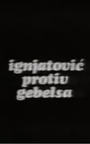 Ignjatovic vs. Goebbels