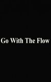 Go With The Flow