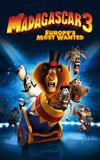 Madagascar 3: Europe's Most Wanted