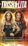 Trish & Lita – Best Friends, Better Rivals