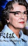 Filth: The Mary Whitehouse Story