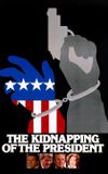 The Kidnapping of the President