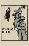 Attack and Retreat