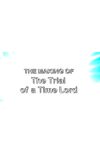 The Making of The Trial of a Time Lord