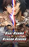 Baki Hanma VS Kengan Ashura