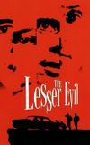 The Lesser Evil