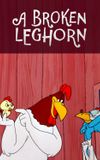 A Broken Leghorn