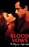 Blood Vows: The Story of a Mafia Wife