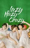 Lazy Hazy Crazy