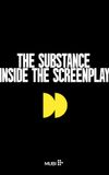 Inside the Screenplay of The Substance