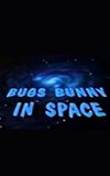 Bugs Bunny in Space