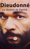 Dieudonné - Le Divorce de Patrick