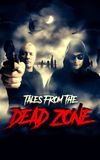 Tales from the Dead Zone