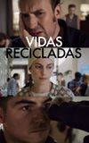 Vidas recicladas