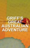 Griff's Great Australian Rail Trip