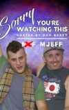 Sorry You're Watching This: MJEFF