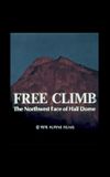 Free Climb: The Northwest Face of Half Dome