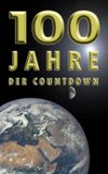 100 Jahre - Der Countdown