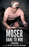 Moser: Dare to Win