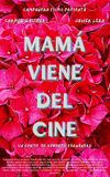 Mamá viene del cine