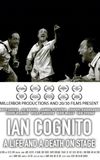 Ian Cognito: A Life and A Death On Stage