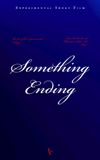 Something Ending