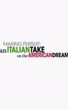 Making Pursuit: An Italian Take on the American Dream