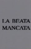 La beata mancata