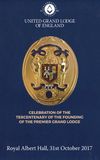 Celebration of the Tercentenary of the Founding of The Premier Grand Lodge