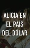 Alicia en el pais del dolar