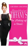 Breakfast at Tiffany's: The Making of a Classic