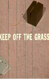 Keep Off the Grass