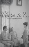 Where To?