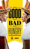 The Good, The Bad, The Hungry